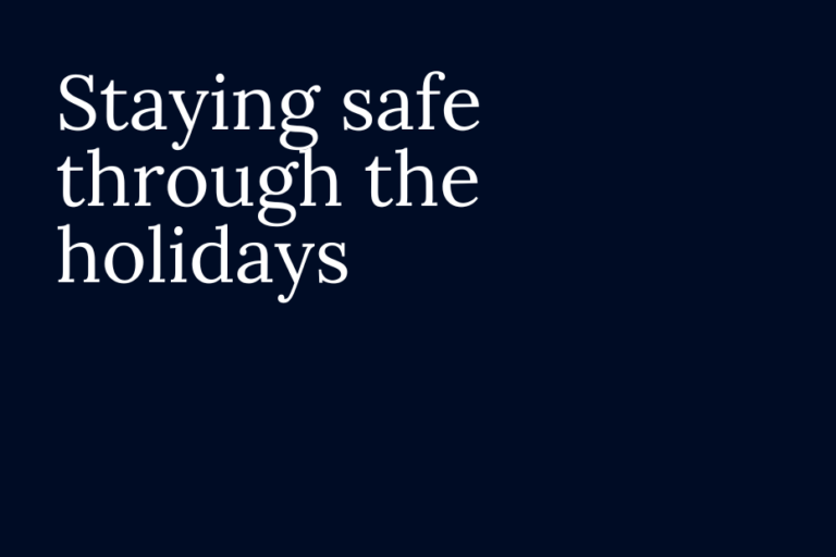 Staying Safe Through the Holidays
